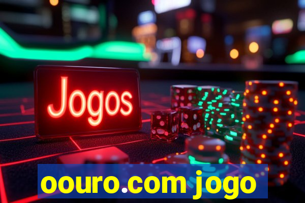 oouro.com jogo